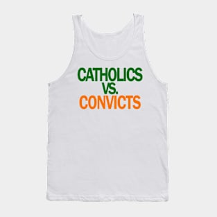 Catholics VS Convicts Tshirt Football ND v Miami Tank Top